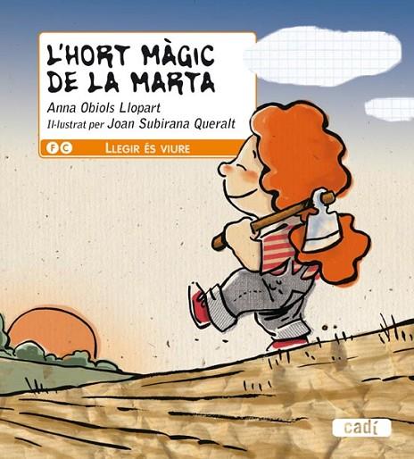 L’HORT MÀGIC DE LA MARTA | 9788447440351 | ANNA OBBIOLS LLOPART | Cooperativa Cultural Rocaguinarda