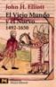 VIEJO MUNDO Y EL NUEVO 1492-1650, EL | 9788420635538 | ELLIOTT, J. H. | Cooperativa Cultural Rocaguinarda