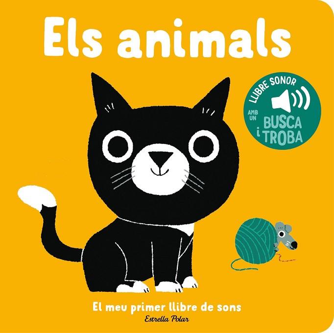 ANIMALS, ELS. EL MEU PRIMER LLIBRE DE SONS | 9788413896373 | BILLET, MARION | Cooperativa Cultural Rocaguinarda