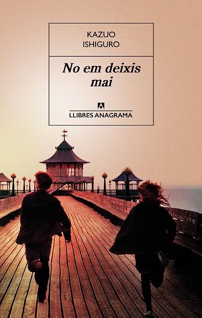 NO EM DEIXIS MAI | 9788433915528 | IZHIGURO, KAZUO | Cooperativa Cultural Rocaguinarda