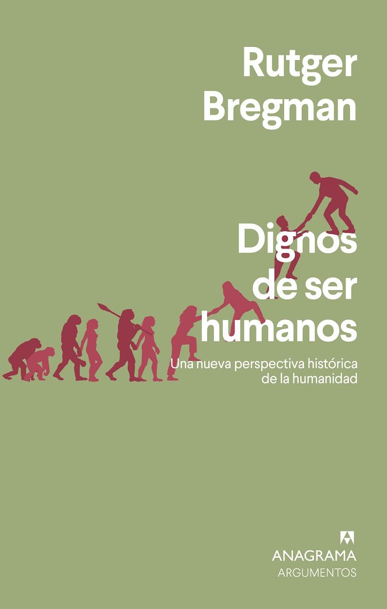 DIGNOS DE SER HUMANOS | 9788433964731 | BREGMAN, RUTGER | Cooperativa Cultural Rocaguinarda
