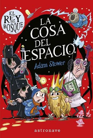 REY DEL BOSQUE 3, EL. LA COSA DEL ESPACIO | 9788467944556 | STOWER, ADAM | Cooperativa Cultural Rocaguinarda