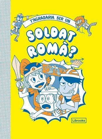 T'AGRADARIA SER UN SOLDAT ROMÀ'? | 9788412087727 | DIVERSOS AUTORS | Cooperativa Cultural Rocaguinarda