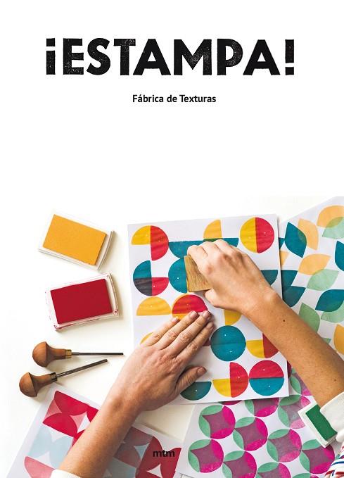 ESTAMPA! | 9788416497997 | FÁBRICA DE TEXTURAS | Cooperativa Cultural Rocaguinarda