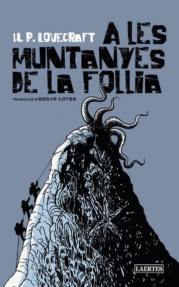 A LES MUNTANYES DE LA FOLLIA | 9788418292873 | LOVECRAFT, HOWARD PHILLIPS | Cooperativa Cultural Rocaguinarda