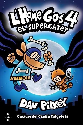 HOME GOS. EL SUPERGATET | 9788466147804 | PILKEY, DAV | Cooperativa Cultural Rocaguinarda