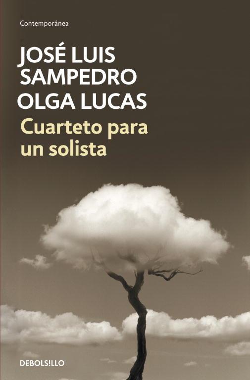 CUARTETO PARA UN SOLISTA | 9788499894973 | SAMPEDRO, JOSÉ LUIS/LUCAS, OLGA | Cooperativa Cultural Rocaguinarda