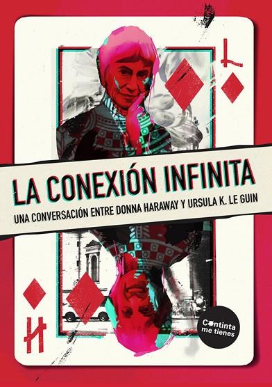 CONEXIÓN INFINITA, LA | 9788419323255 | HARAWAY, DONNA/K LE GUIN, URSULA | Cooperativa Cultural Rocaguinarda