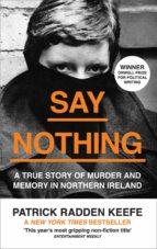SAY NOTHING | 9780008159269 | KEEFE, PATRICK RADDEN  | Cooperativa Cultural Rocaguinarda