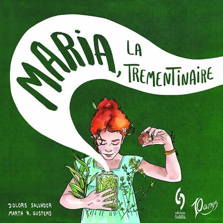 MARIA, LA TREMENTINAIRE | 9788412224054 | SALVADOR, DOLORS | Cooperativa Cultural Rocaguinarda
