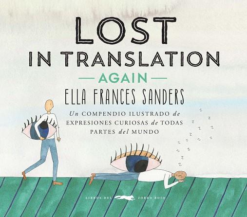 LOST IN TRANSLATION -AGAIN- | 9788494674419 | FRANCES SANDERS, ELLA | Cooperativa Cultural Rocaguinarda