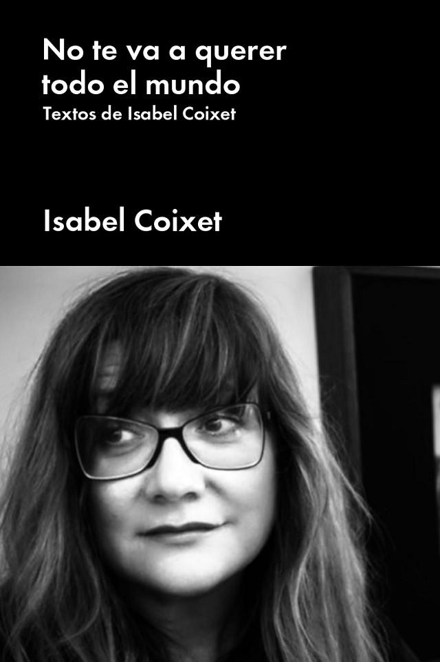 NO TE VA A QUERER TODO EL MUNDO | 9788417893552 | COIXET, ISABEL | Cooperativa Cultural Rocaguinarda