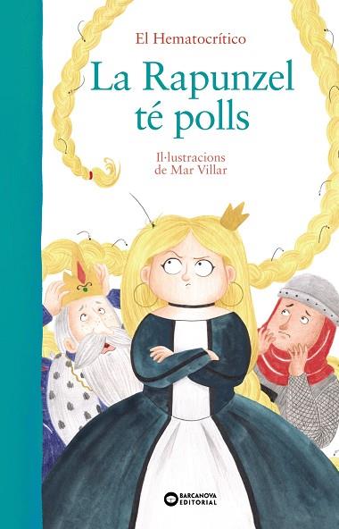 RAPUNZEL TÉ POLLS, LA | 9788448949518 | HEMATOCRÍTICO, EL | Cooperativa Cultural Rocaguinarda