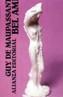 BEL AMI | 9788420600987 | MAUPASSANT, GUY DE | Cooperativa Cultural Rocaguinarda