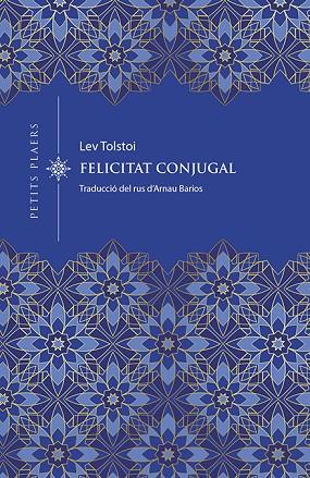 FELICITAT CONJUGAL | 9788418908743 | TOLSTOI, LEV | Cooperativa Cultural Rocaguinarda