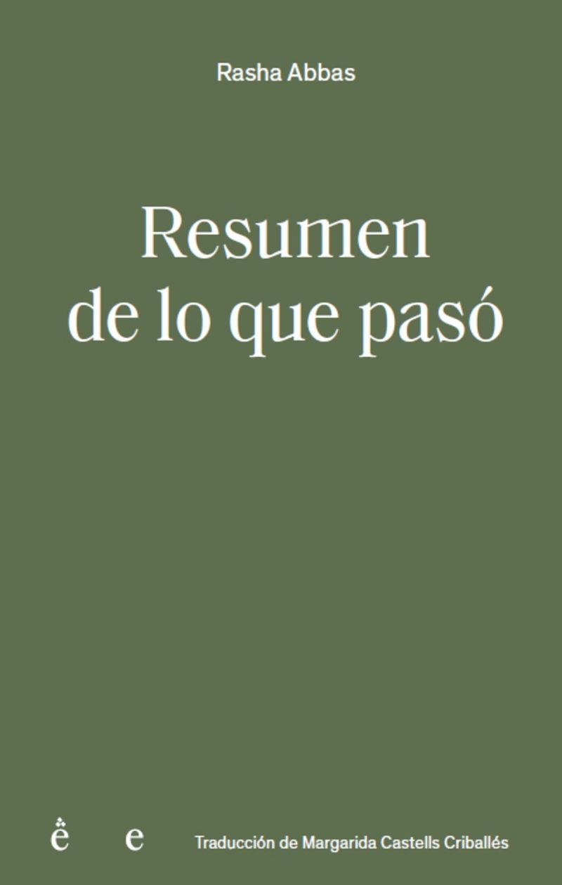 RESUMEN DE LO QUE PASÓ | 9791399176841 | ABBAS, RASHA | Cooperativa Cultural Rocaguinarda