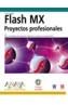 FLASH MX. PROYECTOS PROFESIONALES | 9788441514263 | Cooperativa Cultural Rocaguinarda