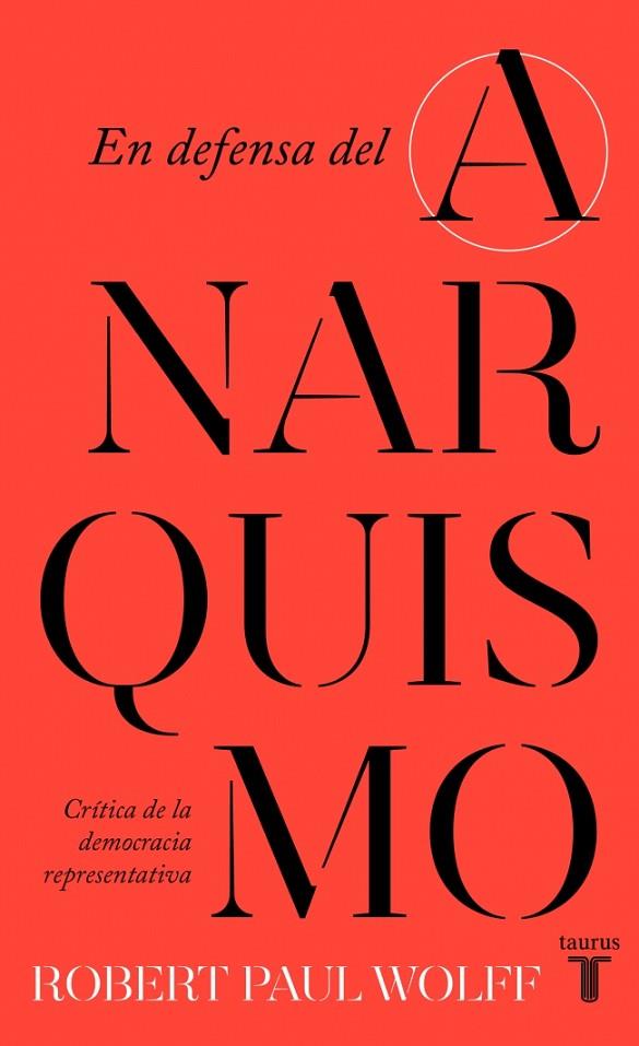 EN DEFENSA DEL ANARQUISMO | 9788430626090 | WOLFF, ROBERT PAUL | Cooperativa Cultural Rocaguinarda