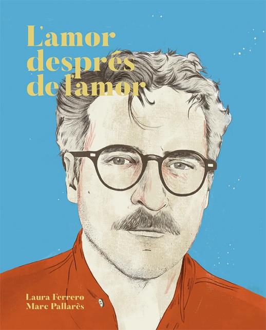 L'AMOR DESPRéS DE L'AMOR | 9788416670437 | FERRERO, LAURA | Cooperativa Cultural Rocaguinarda