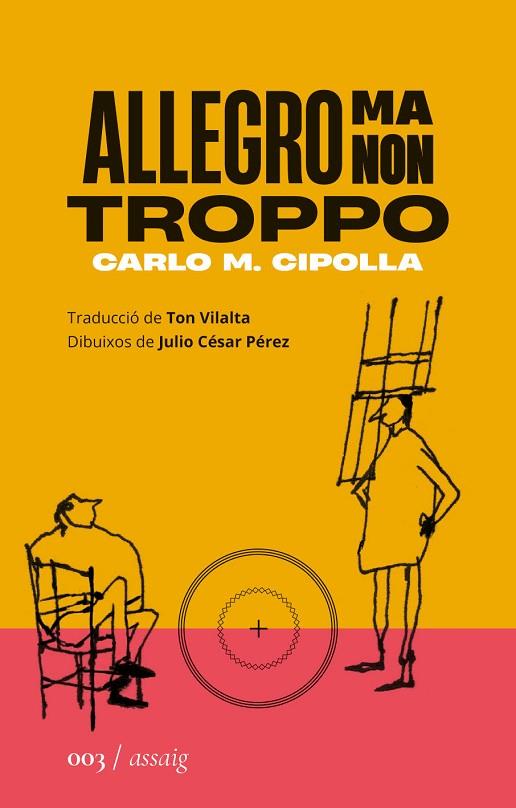 ALLEGRO MA NON TROPPO | 9788419059024 | CIPOLLA, CARLO MARIA | Cooperativa Cultural Rocaguinarda