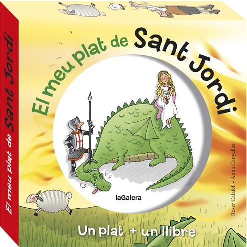MEU PLAT DE SANT JORDI, EL | 9788424662899 | CANYELLES, ANNA | Cooperativa Cultural Rocaguinarda