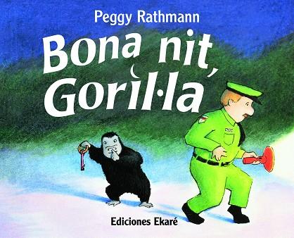 BONA NIT, GORIL·LA | 9788494885969 | PEGGY RATHMAN | Cooperativa Cultural Rocaguinarda