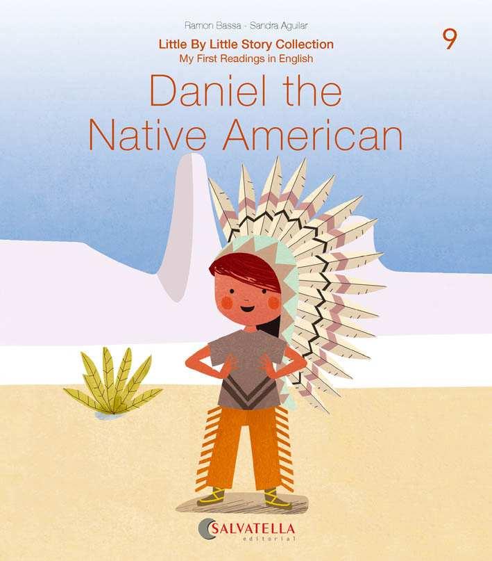 DANIEL THE NATIVE AMERICAN | 9788417841683 | BASSA I MARTÍN, RAMON | Cooperativa Cultural Rocaguinarda