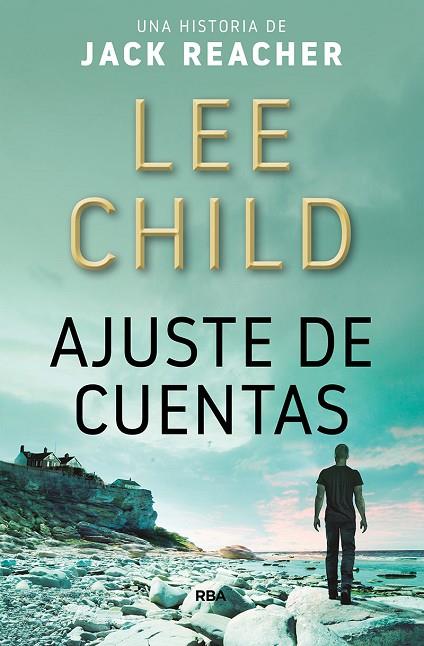 AJUSTE DE CUENTAS | 9788490569405 | CHILD LEE | Cooperativa Cultural Rocaguinarda