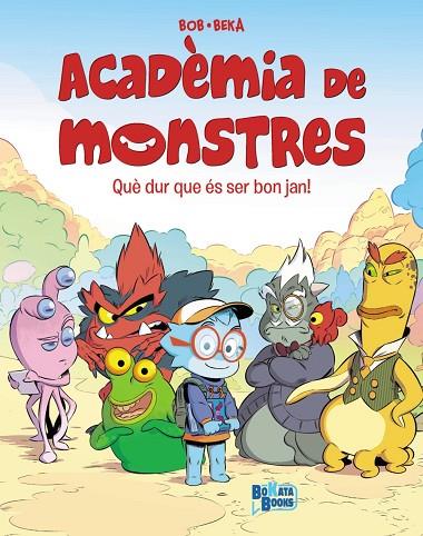 ACADÈMIA DE MONSTRES, 1. QUE DUR QUE ÉS SER BON JAN! | 9788413494760 | BEKA | Cooperativa Cultural Rocaguinarda