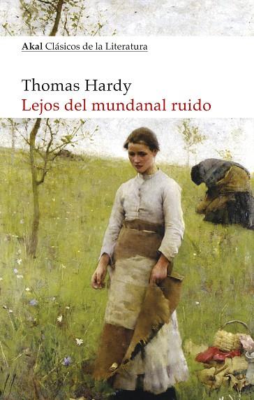LEJOS DEL MUNDANAL RUIDO | 9788446047728 | HARDY, THOMAS | Cooperativa Cultural Rocaguinarda