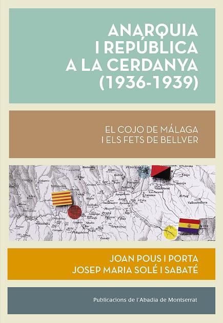 ANARQUIA I REPÚBLICA A LA CERDANYA (1936-1939) | 9788491913702 | SOLÉ I SABATÉ, JOSEP MARIA/POUS I PORTA, JOAN | Cooperativa Cultural Rocaguinarda