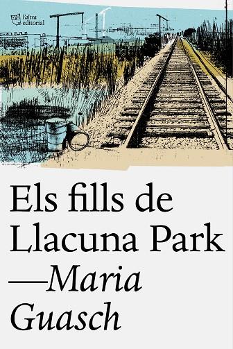 FILLS DE LLACUNA PARK, ELS | 9788494655678 | GUASCH SURRIBAS, MARIA | Cooperativa Cultural Rocaguinarda