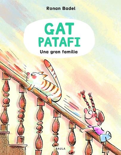 GAT PATAFI, EL. UNA GRAN FAMÍLIA | 9788447953134 | BADEL, RONAN | Cooperativa Cultural Rocaguinarda