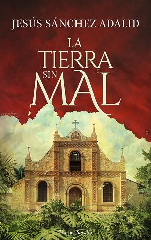 TIERRA SIN MAL, LA  | 9788418623110 | SÁNCHEZ ADALID, JESÚS | Cooperativa Cultural Rocaguinarda