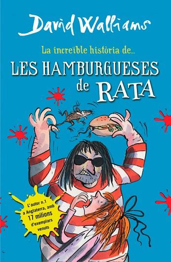 INCREÏBLE HISTÒRIA DE... LES HAMBURGUESES DE RATA | 9788490431054 | DAVID WALLIAMS | Cooperativa Cultural Rocaguinarda