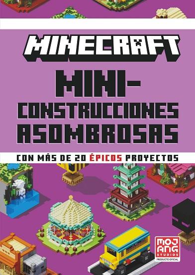 MINECRAFT OFICIAL: MINICONSTRUCCIONES ASOMBROSAS | 9788410021648 | AB, MOJANG | Cooperativa Cultural Rocaguinarda