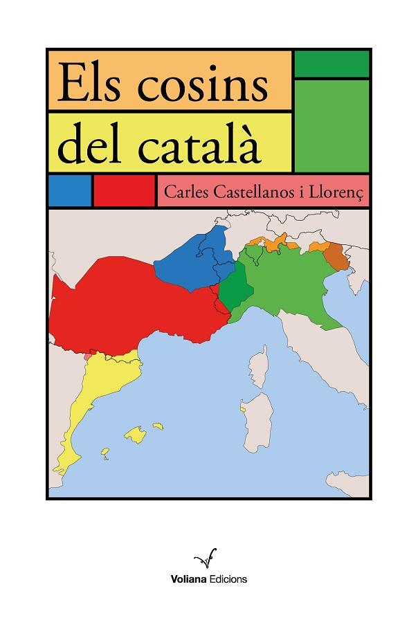 COSINS DEL CATALÀ, ELS | 9788494977992 | CASTELLANOS LLORENÇ, CARLES | Cooperativa Cultural Rocaguinarda