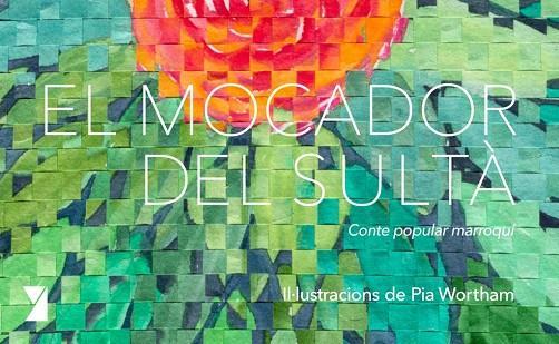 MOCADOR DEL SULTÀ, EL | 9788494798917 | ANÓNIMO | Cooperativa Cultural Rocaguinarda