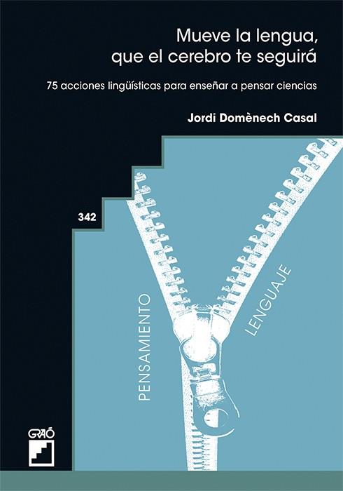 MUEVE LA LENGUA... 75 ACCIONES LINGÜÍSTICAS PARA ENSEÑAR A PENSAR CIENCIAS | 9788419416469 | DOMÈNECH CASAL, JORDI | Cooperativa Cultural Rocaguinarda