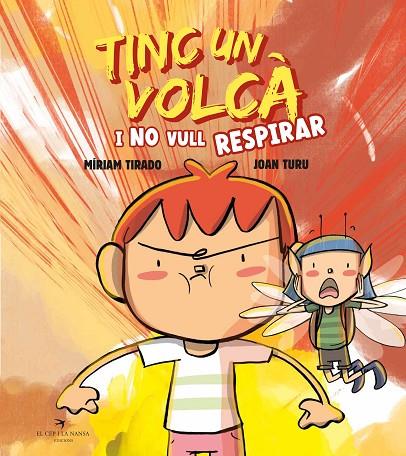 TINC UN VOLCÀ I NO VULL RESPIRAR (TAPA DURA) | 9788419747464 | TIRADO, MÍRIAM | Cooperativa Cultural Rocaguinarda