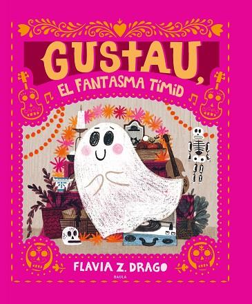 GUSTAU, EL FANTASMA TÍMID | 9788447948932 | DRAGO, FLAVIA Z. | Cooperativa Cultural Rocaguinarda