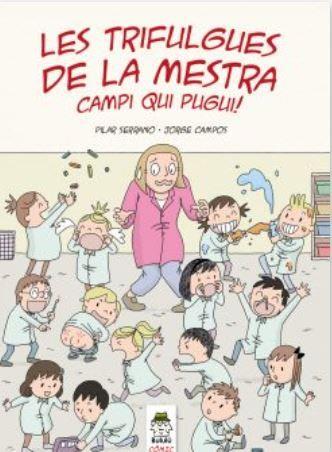 TRIFULGUES DE LA MESTRA, LES. CAMPI QUI PUGUI | 9788412184808 | SERRANO BURGOS, PILAR | Cooperativa Cultural Rocaguinarda