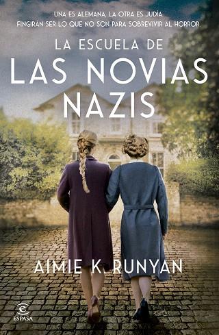 ESCUELA DE LAS NOVIAS NAZIS, LA | 9788467079524 | RUNYAN, AIMIE K. | Cooperativa Cultural Rocaguinarda