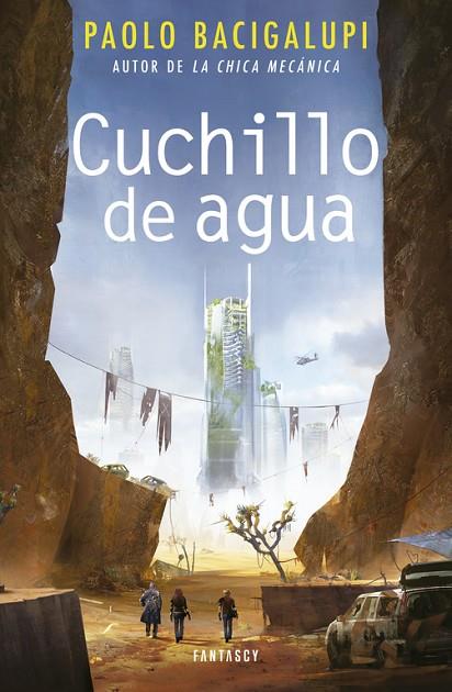 CUCHILLO DE AGUA | 9788415831914 | BACIGALUPI, PAOLO | Cooperativa Cultural Rocaguinarda