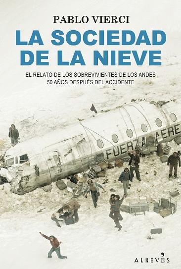SOCIEDAD DE LA NIEVE, LA | 9788418584732 | VIERCI, PABLO | Cooperativa Cultural Rocaguinarda