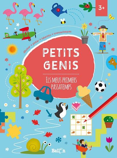PETITS GENIS - ELS MEUS PRIMERS PASSATEMPS +3 | 9789403206738 | BALLON | Cooperativa Cultural Rocaguinarda
