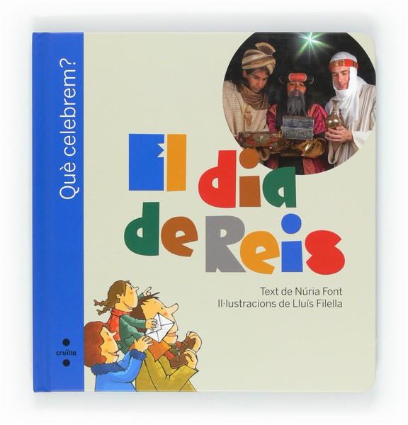 C-QUE CELEBREM?EL DIA DE REIS | 9788466127684 | FONT I FERRÉ, NÚRIA | Cooperativa Cultural Rocaguinarda