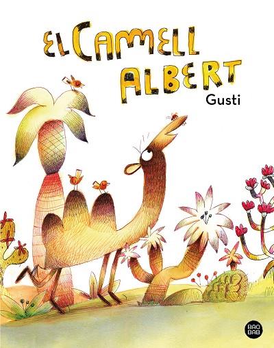 CAMELL ALBERT, EL | 9788413897394 | GUSTI | Cooperativa Cultural Rocaguinarda