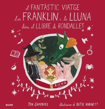 FANTÀSTIC VIATGE D'EN FRANKLIN I LA LLUNA DINS EL LLIBRE DE RONDALLES, EL  | 9788418075056 | CAMPBELL, JEN/HARNETT, KATIE | Cooperativa Cultural Rocaguinarda