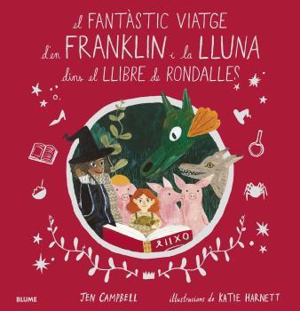 FANTÀSTIC VIATGE D'EN FRANKLIN I LA LLUNA DINS EL LLIBRE DE RONDALLES, EL  | 9788418075056 | CAMPBELL, JEN/HARNETT, KATIE | Cooperativa Cultural Rocaguinarda